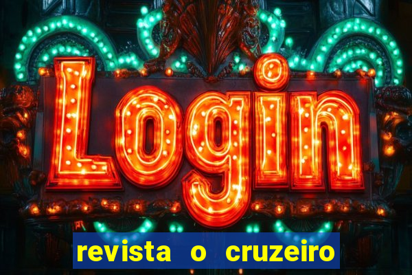 revista o cruzeiro acervo digital